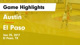 Austin  vs El Paso  Game Highlights - Jan 25, 2017