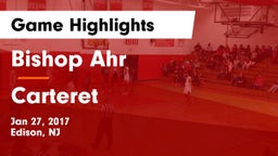 Bishop Ahr  vs Carteret  Game Highlights - Jan 27, 2017
