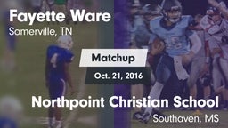 Matchup: Fayette Ware High vs. Northpoint Christian School 2016