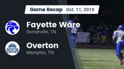 Recap: Fayette Ware  vs. Overton  2019