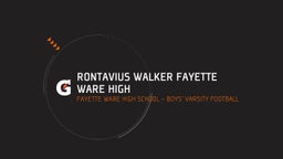 Fayette Ware football highlights Rontavius Walker Fayette Ware High 
