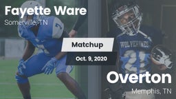 Matchup: Fayette Ware High vs. Overton  2020