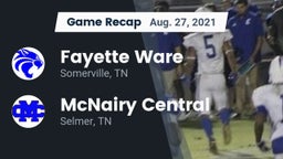 Recap: Fayette Ware  vs. McNairy Central  2021