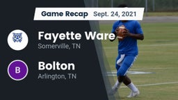 Recap: Fayette Ware  vs. Bolton  2021