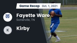 Recap: Fayette Ware  vs. Kirby  2021