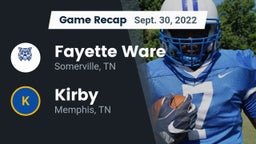 Recap: Fayette Ware  vs. Kirby  2022