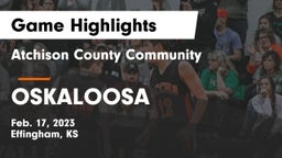 Atchison County Community  vs OSKALOOSA  Game Highlights - Feb. 17, 2023