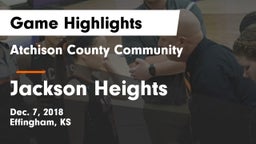 Atchison County Community  vs Jackson Heights  Game Highlights - Dec. 7, 2018