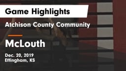 Atchison County Community  vs McLouth  Game Highlights - Dec. 20, 2019