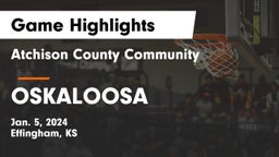 Atchison County Community  vs OSKALOOSA  Game Highlights - Jan. 5, 2024