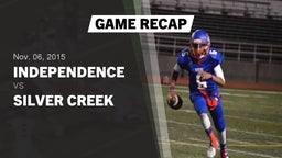 Recap: Independence  vs. Silver Creek  2015