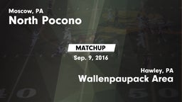 Matchup: North Pocono High vs. Wallenpaupack Area  2016
