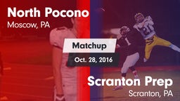 Matchup: North Pocono High vs. Scranton Prep  2016