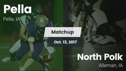 Matchup: Pella  vs. North Polk  2017