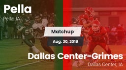 Matchup: Pella  vs. Dallas Center-Grimes  2019