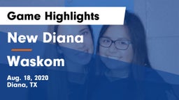 New Diana  vs Waskom  Game Highlights - Aug. 18, 2020
