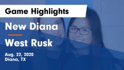 New Diana  vs West Rusk Game Highlights - Aug. 22, 2020