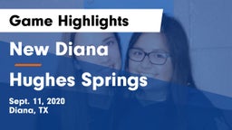 New Diana  vs Hughes Springs  Game Highlights - Sept. 11, 2020