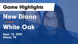 New Diana  vs White Oak  Game Highlights - Sept. 15, 2020