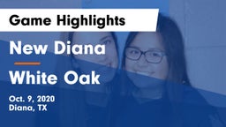 New Diana  vs White Oak  Game Highlights - Oct. 9, 2020