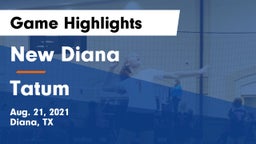 New Diana  vs Tatum Game Highlights - Aug. 21, 2021