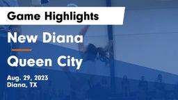 New Diana  vs Queen City  Game Highlights - Aug. 29, 2023