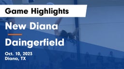 New Diana  vs Daingerfield  Game Highlights - Oct. 10, 2023