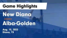 New Diana  vs Alba-Golden  Game Highlights - Aug. 15, 2023