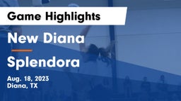 New Diana  vs Splendora  Game Highlights - Aug. 18, 2023