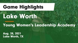 Lake Worth  vs Young Women's Leadership Academy Game Highlights - Aug. 28, 2021