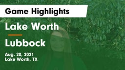 Lake Worth  vs Lubbock  Game Highlights - Aug. 20, 2021