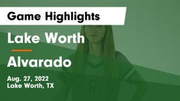 Lake Worth  vs Alvarado  Game Highlights - Aug. 27, 2022