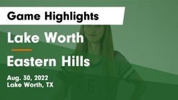 Lake Worth  vs Eastern Hills Game Highlights - Aug. 30, 2022