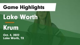 Lake Worth  vs Krum  Game Highlights - Oct. 4, 2022