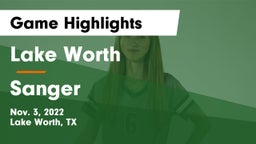 Lake Worth  vs Sanger  Game Highlights - Nov. 3, 2022