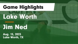 Lake Worth  vs Jim Ned  Game Highlights - Aug. 15, 2023