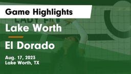 Lake Worth  vs El Dorado  Game Highlights - Aug. 17, 2023