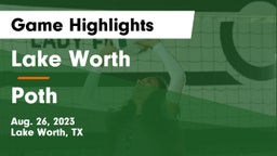 Lake Worth  vs Poth  Game Highlights - Aug. 26, 2023