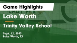 Lake Worth  vs Trinity Valley School Game Highlights - Sept. 12, 2023