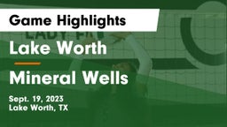 Lake Worth  vs Mineral Wells  Game Highlights - Sept. 19, 2023