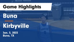 Buna  vs Kirbyville Game Highlights - Jan. 3, 2023