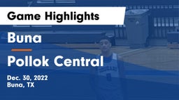 Buna  vs Pollok Central Game Highlights - Dec. 30, 2022