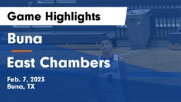 Buna  vs East Chambers Game Highlights - Feb. 7, 2023