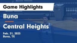 Buna  vs Central Heights Game Highlights - Feb. 21, 2023
