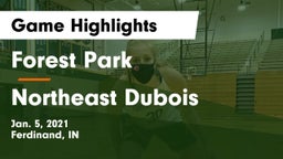 Forest Park  vs Northeast Dubois  Game Highlights - Jan. 5, 2021