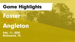 Foster  vs Angleton  Game Highlights - Feb. 11, 2020