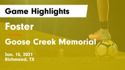 Foster  vs Goose Creek Memorial  Game Highlights - Jan. 15, 2021