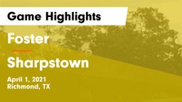 Foster  vs Sharpstown  Game Highlights - April 1, 2021