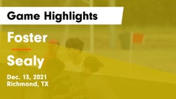 Foster  vs Sealy  Game Highlights - Dec. 13, 2021