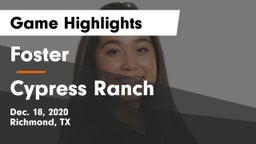 Foster  vs Cypress Ranch  Game Highlights - Dec. 18, 2020